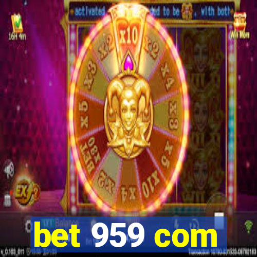 bet 959 com